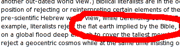 ... the flat earth implied by the Bible...